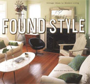 Found Style: Vintage Ideas for Modern Living